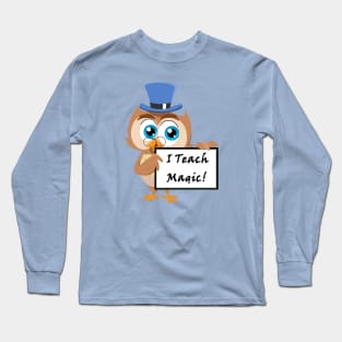 Teach Magic Long Sleeve T-Shirt